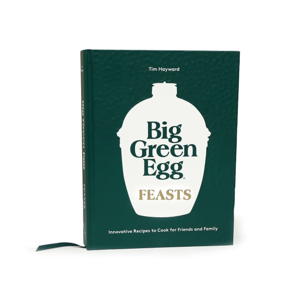 Big Green Egg Feasts Cookbook Big Green Egg